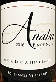 Anaba 2016 Soberanes Pinot Noir