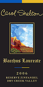 Carol Shelton 2006 Bacchus Laureate Zinfandel