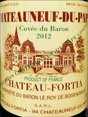 Chateau Fortia 2012 Cuvee du Baron Chateauneuf du Pape