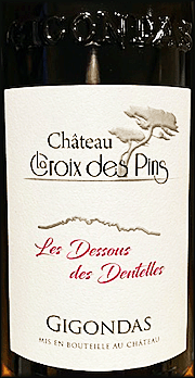 Chateau La Croix des Pins 2016 Les Dessous des Dentelles Gigondas Rouge