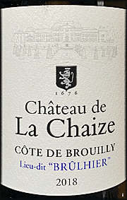 Chateau de La Chaize 2018 Cote de Brouilly Brulhier