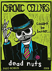 Chronic Cellars 2008 Dead Nuts