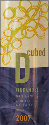 D-Cubed 2007 Korte Ranch Zinfandel