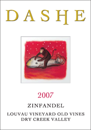 Dashe 2007 Louvau Zinfandel