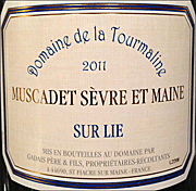 Domaine de la Tourmaline 2011 Muscadet Serve et Maine Sue Lie