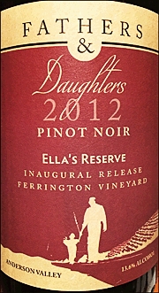 Fathers & Daughters 2012 Ella's Reserve Pinot Noir