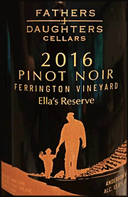 Fathers and Daughters 2016 Ella's Reserve Pinot Noir