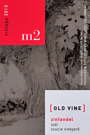 M2 2010 Old Vine Soucie Vineyard Zinfandel