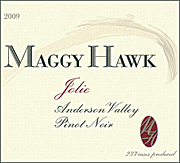 Maggy Hawk 2009 Jolie Pinot Noir