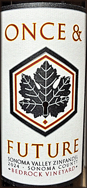 Once and Future 2024 Bedrock Zinfandel