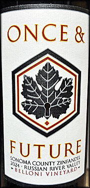 Once and Future 2024 Belloni Zinfandel