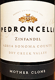 Pedroncelli 2014 Mother Clone Zinfandel