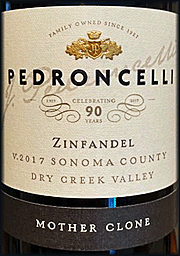 Pedroncelli 2017 Mother Clone Zinfandel