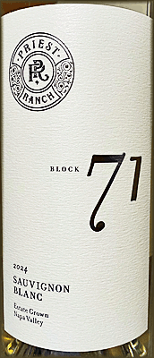 Priest Ranch 2024 Block 71 Sauvignon Blanc