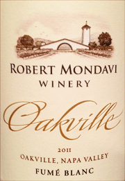 Robert Mondavi 2011 Oakville Fume Blanc